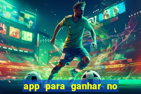 app para ganhar no jogo do tigre